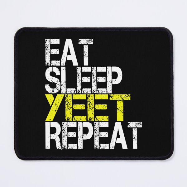 Item preview, Eat Sleep Yeet Repeat, Grunge designed and sold by ACC .