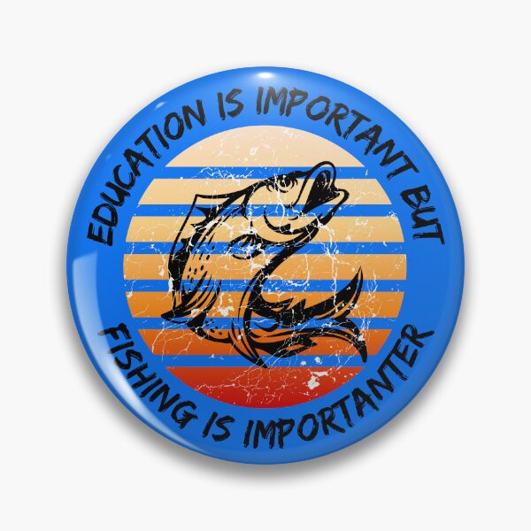 Item preview, Education Is Important But Fishing Is Importanter Grunge Retro Sunset Fish In Blue designed and sold by LuckyKermit.