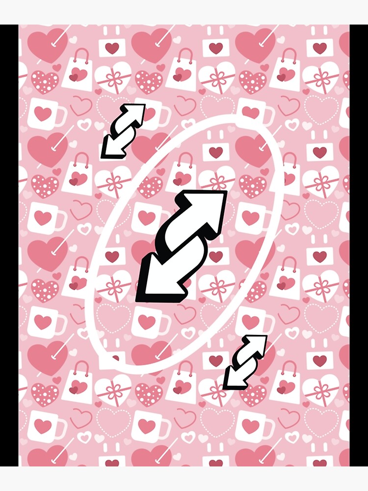 Uno Reverse Card Love  Uno cards, Reverse uno card hearts, Cute