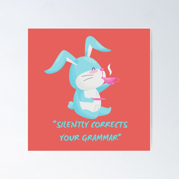 Item preview, Silently Corrects Your Grammar Funny Grammar Police Bunny Drinking Tea In Red designed and sold by LuckyKermit.