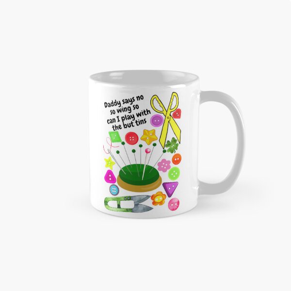 Item preview, Daddy says no so wing so can I play with the but tins  designed and sold by AnnaBBS.