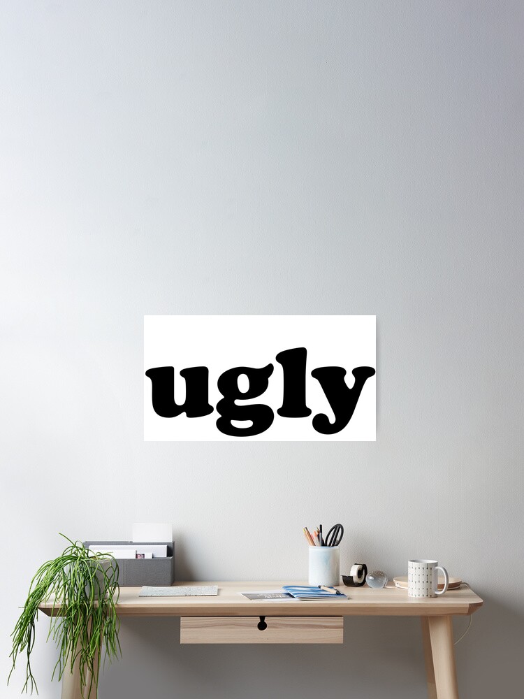 Ugly | Poster