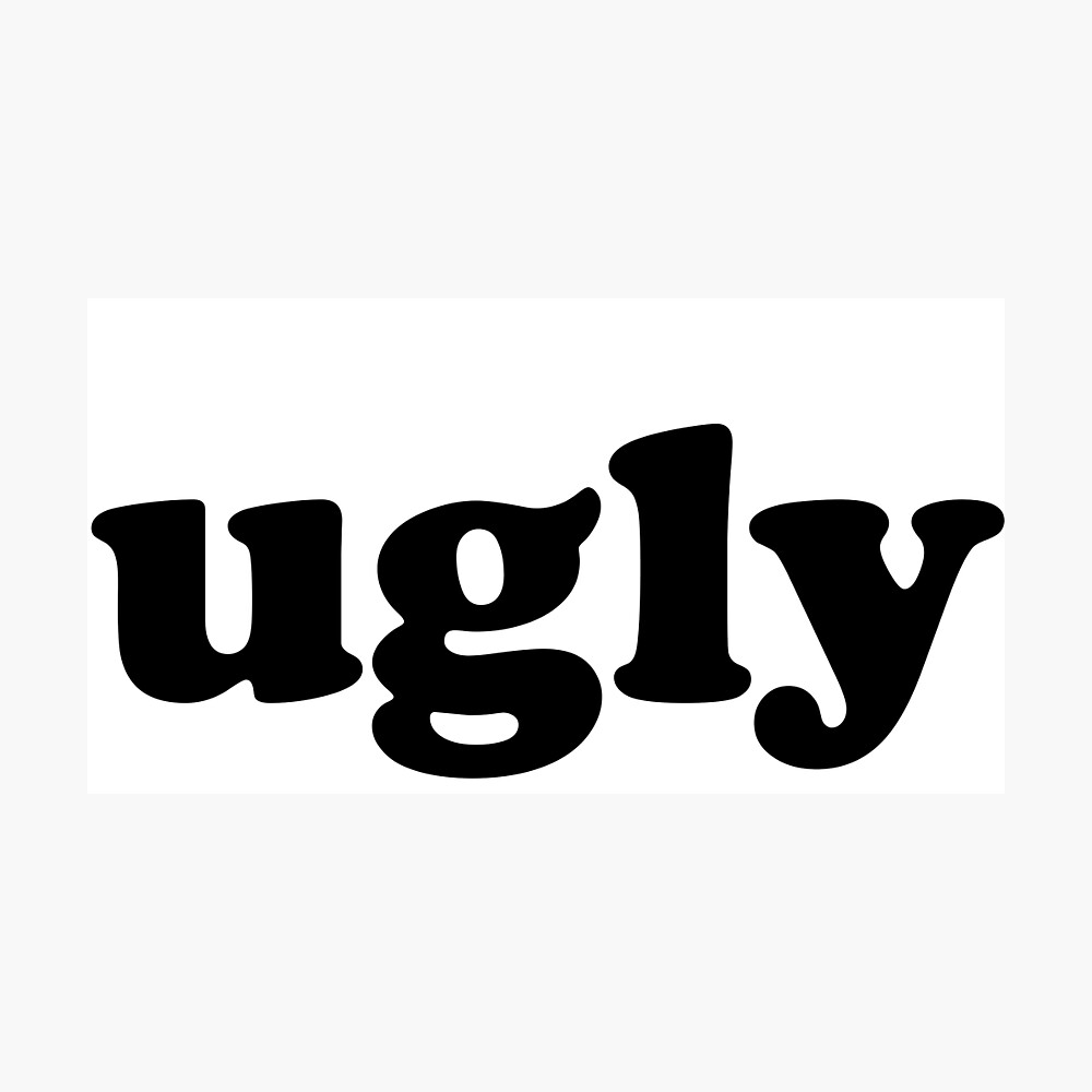 Ugly | Poster