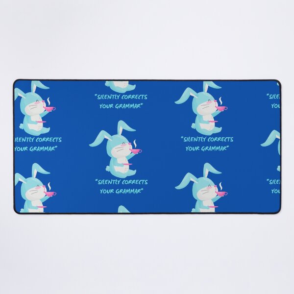 Item preview, Silently Corrects Your Grammar Funny Grammar Police Bunny Drinking Tea In Blue designed and sold by LuckyKermit.