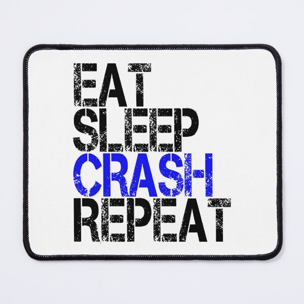 Item preview, Eat Sleep Crash Repeat, Grunge designed and sold by ACC .