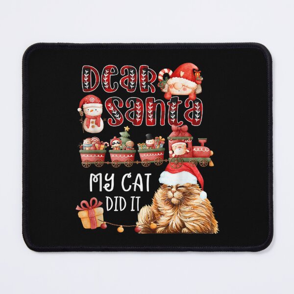 Item preview, Yellow Cats Dear Santa My Cat Did It Funny Kitten Lover Joke designed and sold by amyadt77.