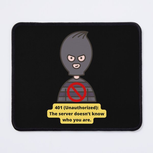 Item preview, 401 Unauthorized HTTP Status Code designed and sold by Eve :).