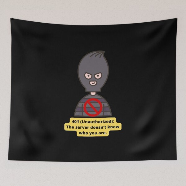 Item preview, 401 Unauthorized HTTP Status Code designed and sold by Eve :).
