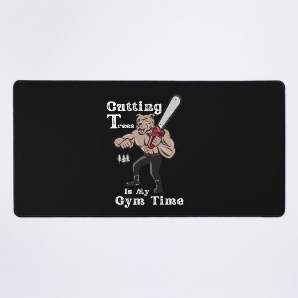 Item preview, Cutting Trees Is My Gym Time -  Arborist Fun Graphic - Fun Arborist Gifts  designed and sold by WoodWorkingInc.