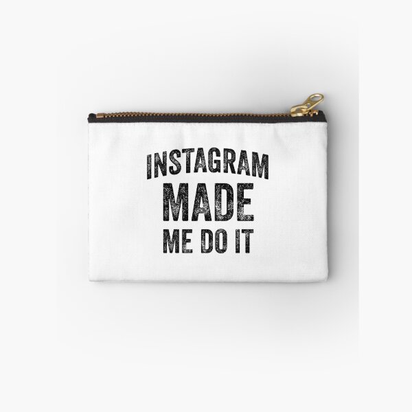 Item preview, Instagram Made Me Do It (Black) designed and sold by STUDIO-72.