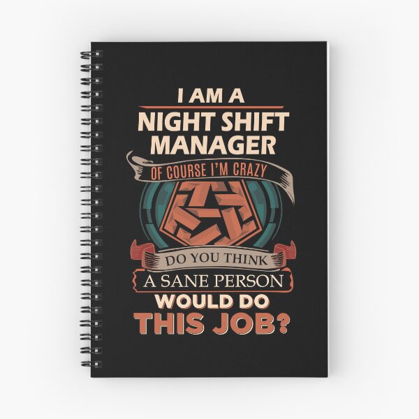 Item preview, Night Shift Manager T Shirt - Sane Person Job Gift Item Tee designed and sold by vonnie38uo.