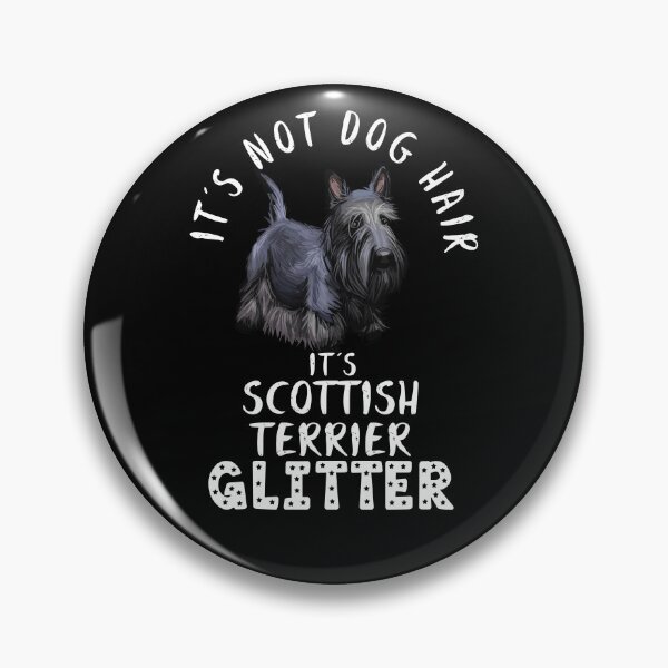 Item preview, It's not dog hair it's SCOTTISH TERRIER glitter funny dog quote designed and sold by theshirtinator.