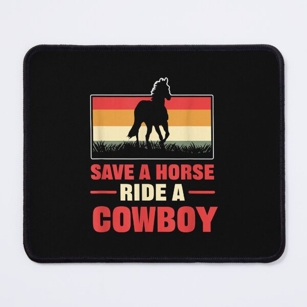 Item preview, Save A Horse Ride A Cowboy Horse Riding designed and sold by aprilsav.