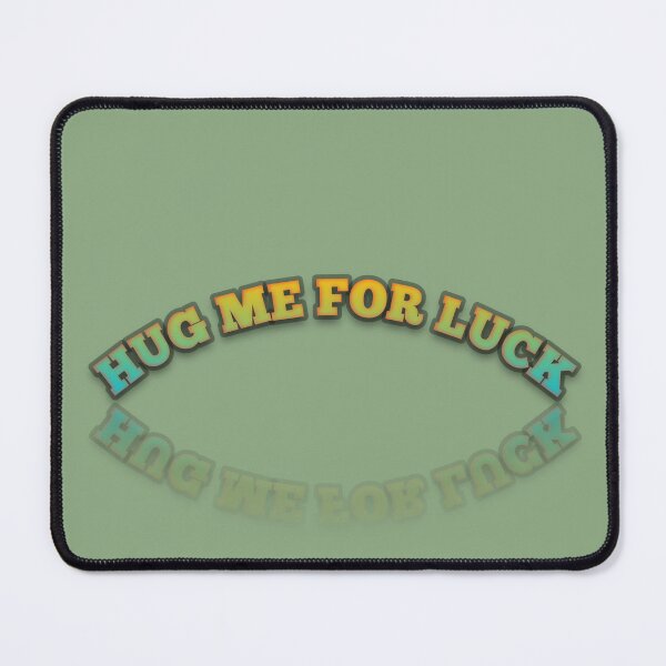 Item preview, hug me for luck  designed and sold by AmazingShop12.