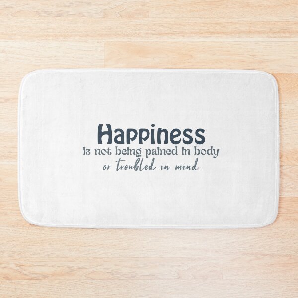 Item preview, Happiness is not being pained in body or troubled in mind designed and sold by Badrart.