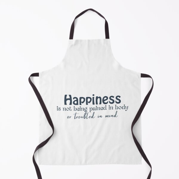 Item preview, Happiness is not being pained in body or troubled in mind designed and sold by Badrart.