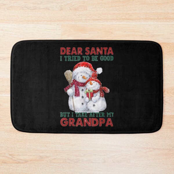 Item preview, Dear Santa I Tried To Be Good But I Take After My Grandpa  designed and sold by brita797.