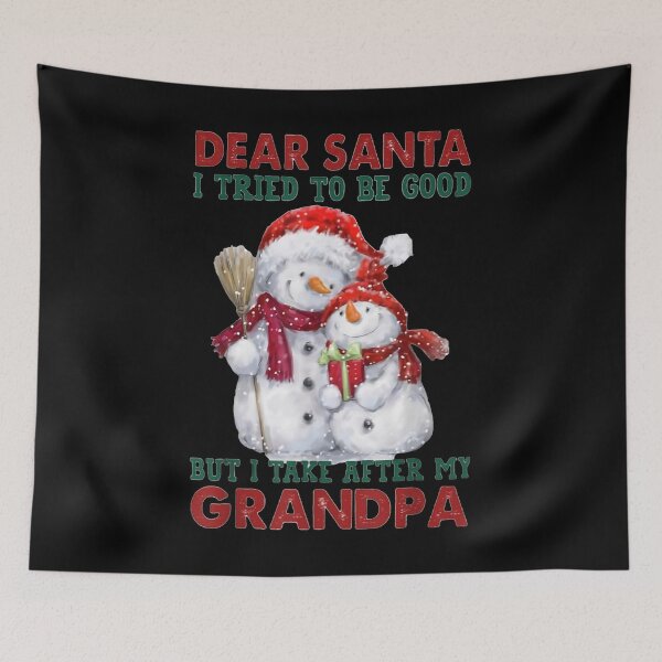 Item preview, Dear Santa I Tried To Be Good But I Take After My Grandpa  designed and sold by brita797.