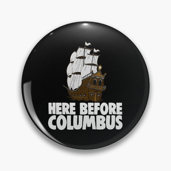 Item preview, Here Before Columbus designed and sold by Bendthetrend.