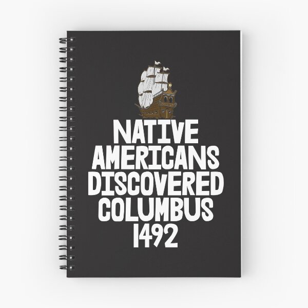 Item preview, Native Americans Discovered Columbus 1492 designed and sold by Bendthetrend.