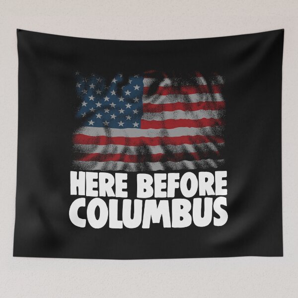 Item preview, Here Before Columbus designed and sold by Bendthetrend.