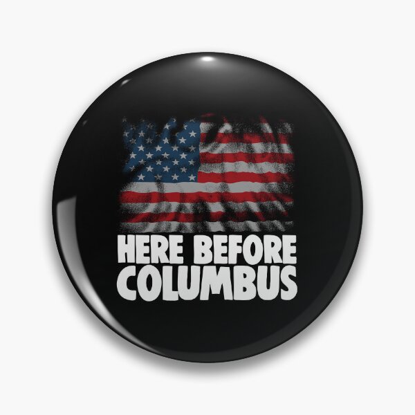 Item preview, Here Before Columbus designed and sold by Bendthetrend.