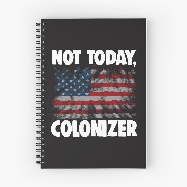 Item preview, Not Today Colonizer designed and sold by Bendthetrend.