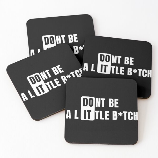 Item preview, Don't Be a Little B*tch DO IT  designed and sold by KingsManKind.