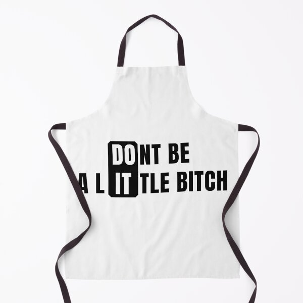 Item preview, Don't Be a Little Bitch DO IT 2 designed and sold by KingsManKind.