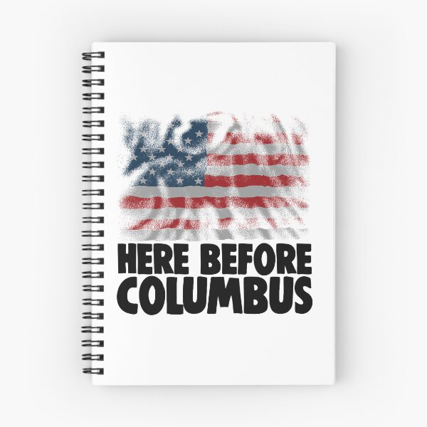 Item preview, Here Before Columbus designed and sold by Bendthetrend.