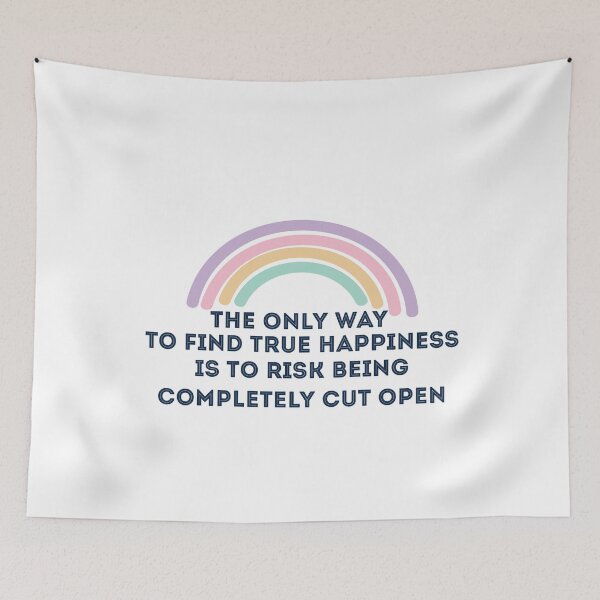 Item preview, The only way to find true happiness is to risk being completely cut open designed and sold by Badrart.