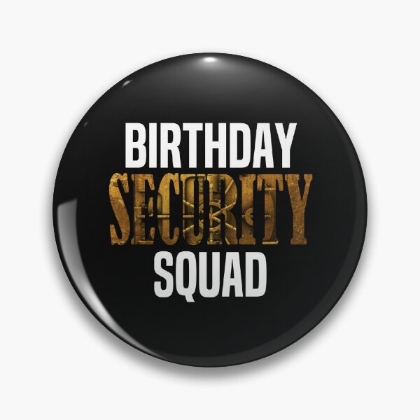 Item preview, Birthday Security Squad Party Best Ever  designed and sold by PuPPuB.