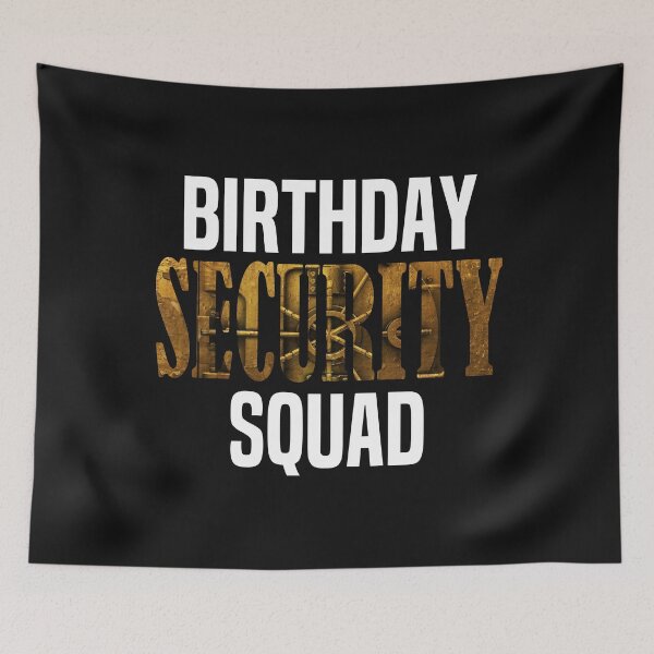Item preview, Birthday Security Squad Party Best Ever  designed and sold by PuPPuB.