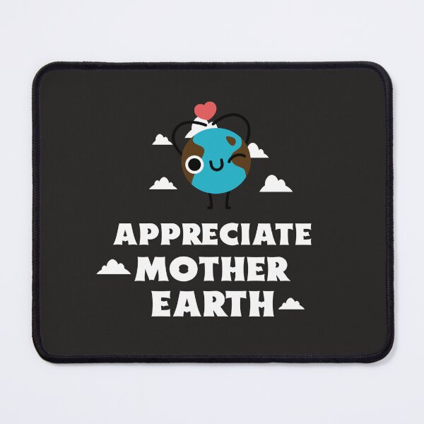 Item preview, Appreciate Mother Earth designed and sold by Salimah Haji.