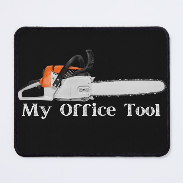 Item preview, My Office Tool -  Arborist Fun Graphic - Fun Arborist Gifts  designed and sold by WoodWorkingInc.