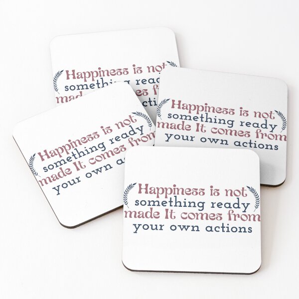 Item preview, Happiness is not something ready made. It comes from your own actions designed and sold by Badrart.