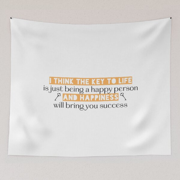 Item preview, I think the key to life is just being a happy person, and happiness will bring you success designed and sold by Badrart.