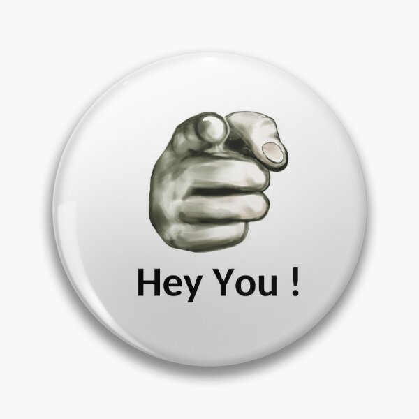 Hey You Button