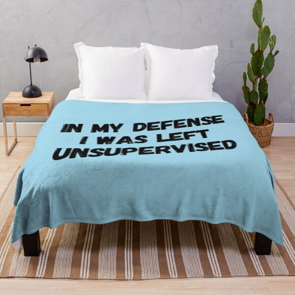 Item preview, IN MY DEFENCE I WAS LEFT UNSUPERVISED (2) designed and sold by StylishTop1.