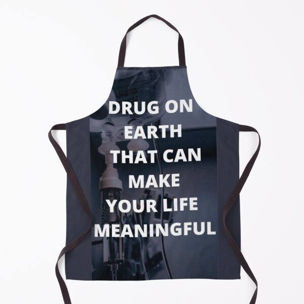 Item preview, Drug on earth that can make your life meaningful designed and sold by KASTOM01.