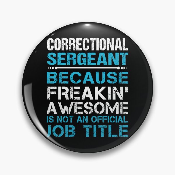 Item preview, Correctional Sergeant T Shirt - Freaking Awesome Job Gift Item Tee designed and sold by oetate4774.