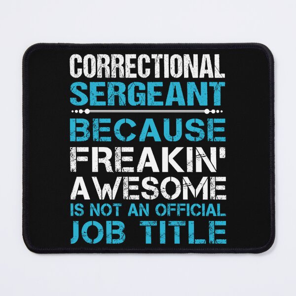 Item preview, Correctional Sergeant T Shirt - Freaking Awesome Job Gift Item Tee designed and sold by oetate4774.