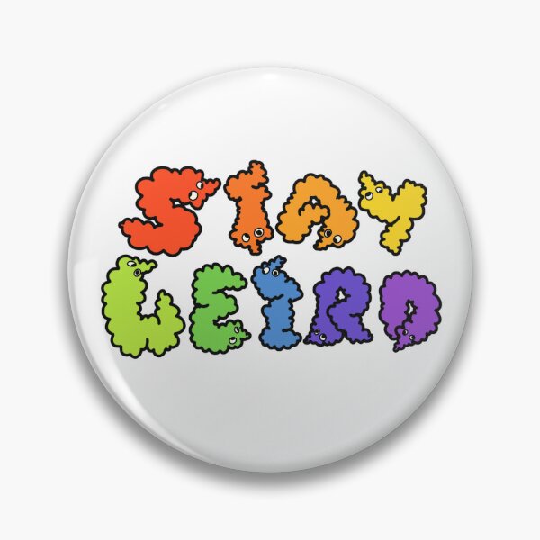 Item preview, Stay Weird designed and sold by GoldfeatherArts.