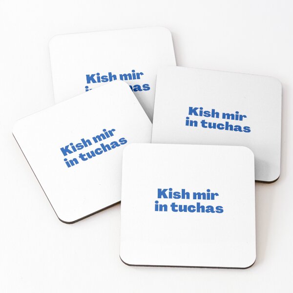 Item preview, Yiddish Kish Mir in Tuchas! designed and sold by NJGDesigns.