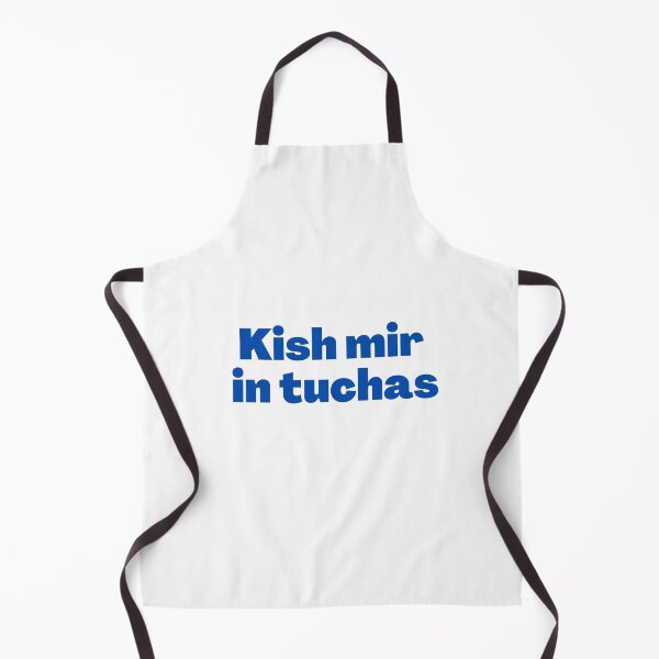 Item preview, Yiddish Kish Mir in Tuchas! designed and sold by NJGDesigns.
