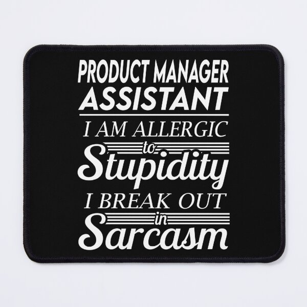 Item preview, Product Manager Assistant T Shirt - Sarcasm Job Gift Item Tee designed and sold by alexandraf49.