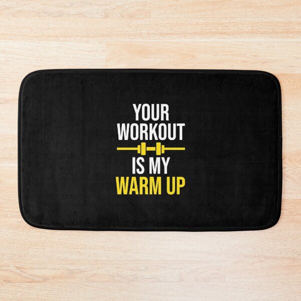 Item preview, Your Workout is my Warm up designed and sold by gpsapparel.