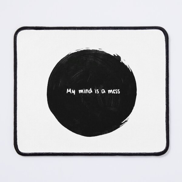 Item preview, My mind is a mess  designed and sold by AyoubShop55.