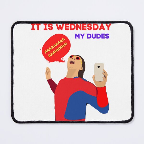 Item preview, IT IS WEDNESDAY MY DUDES - Funny Vine designed and sold by PaulSimicShirtO.