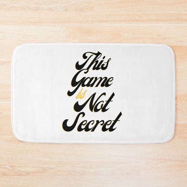 Item preview, This Game Is No Secret T-Shirt. designed and sold by Alexa5454.